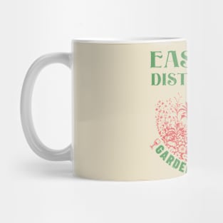 Gardening - Easily Distracted By Gardens And Wine Mug